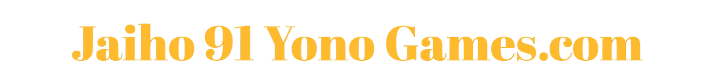 Jaiho 91 Yono Games